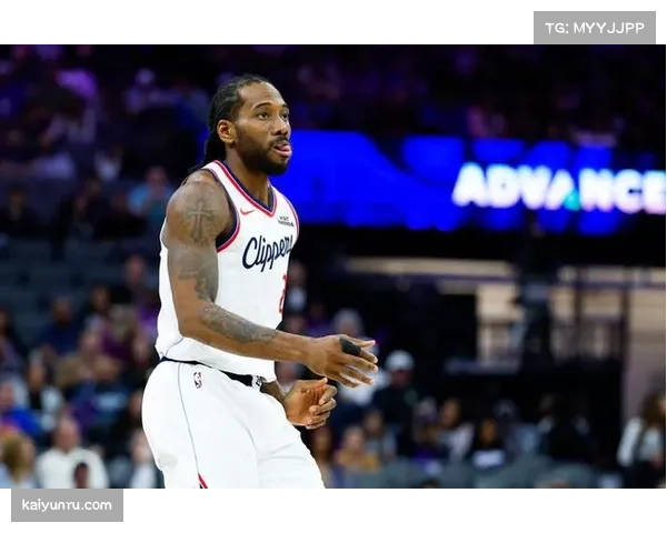 科怀伦纳德末节19分主宰比赛 关键中投绝杀展现巨星价值